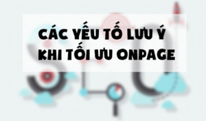 Những lỗi thường gặp khi tối ưu Onpage