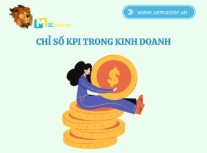 Chỉ số KPI trong kinh doanh gồm những gì?